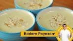 Badam Paysam | बादाम पायसम | Badam Kheer | Indian ...