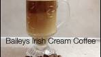 Baileys Irish Ceam Coffee Video Recipe cheekyricho