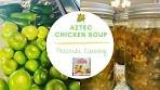 Ball Recipe Aztec Chicken Soup // Pressure Canning // Jeni ...