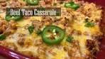 Beef Taco Casserole || Mexican Casserole || Quick and Easy ...