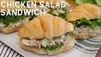 Best Chicken Salad Sandwich - How to Make Easy Chicken ...