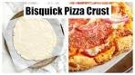 Bisquick pizza crust