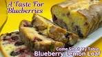 Blueberry Lemon Loaf - A Taste For Blueberries #2 - a sweet ...