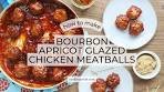 Bourbon Apricot Glazed Chicken Meatballs Recipe