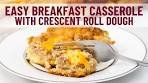 Breakfast Casserole with Crescent Roll Dough