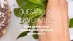Bricia Lopez | Upgrading quesadillas, one epazote leaf at a time