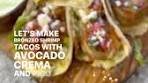 Bronzed Shrimp Tacos with Avocado Crema By ...