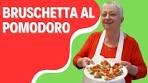 BRUSCHETTA AL POMODORO: Ricetta Fresca e ...