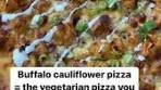 Buffalo cauliflower pizza is the vegetarian pizza you didn't ...