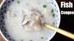 Cantonese Fish Congee (粤式鱼粥)- Traditional Chinese ...
