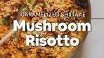 Caramelized Shiitake Mushroom Risotto | Minimalist Baker ...