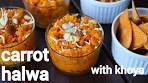 carrot halwa recipe with milk & instant khoya | gajar halwa with ...