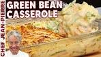 Cheesy Green Bean Casserole | Chef Jean-Pierre