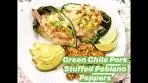 CHEESY GREEN CHILE PORK STUFFED POBLANO ...