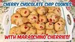 Cherry Chocolate Chip Cookies With Maraschino Cherries ...