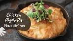 Chicken Phyllo Pie | चिकन फीलो पाय | One Pot Meal | Sanjeev ...