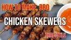 CHICKEN SKEWERS Recipe - HOW to make, BBQ Chicken ...