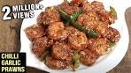 Chilli Garlic Prawns Recipe | Delicious Chilli Garlic Prawns ...