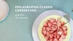 Classic Cheesecake Recipe | PHILADELPHIA Cream Cheese