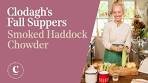 CLODAGH'S SUPPERS | Smoked Haddock and Corn Chowder