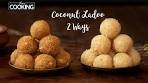 Coconut Ladoo 2 Ways | Indian Sweets | Nariyal Ladoo ...