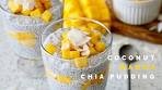 Coconut Mango Chia Pudding | Healthy & Easy to Make Dessert