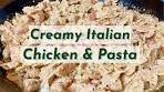 Creamy Italian Chicken and Pasta