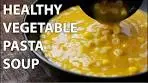 Creamy Vegetable Pasta Soup Recipe - Perfect for easy ...