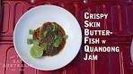 Crispy Skin Butterfish w' Quandong Jam