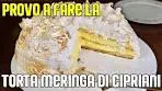 Dedico "la torta Meringa di Cipriani" alla mia CRUSH.
