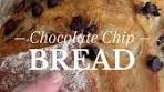 Delicious Chocolate Chip Bread Recipe