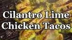 Delicious Cilantro Lime Chicken Tacos Recipe