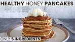 Easy and Healthy Honey Pancakes Recipe | Food From ...