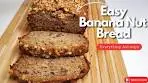 Easy Banana Nut Bread| Moist, Rich and Nutty this recipe is a ...
