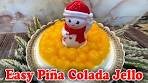 Easy Piña Colada Jello | Xmas Recipes