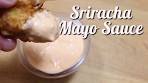 Easy Sriracha Mayo Recipe | How To Make Sriracha Mayo ...