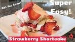 Easy Strawberry Shortcake Recipe with Bisquick | Summer ...