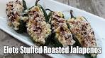 Elote Stuffed Roasted Jalapeno Recipe | Episode 349