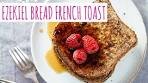 Ezekiel Bread French Toast