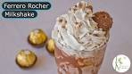 Ferrero Rocher Milkshake | Quick Ferrero Rocher Shake ...