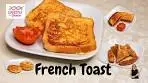French Toast | Savoury & Sweet French Toast Recipe | French ...