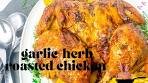 GARLIC-HERB ROASTED CHICKEN|Episode 73