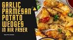 Garlic Parmesan Potato Wedges in Air Fryer | Air Fryer Potato ...