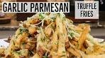 Garlic Parmesan Truffle Fries