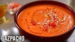 Gazpacho | How To Make Cold Tomato Soup | Spanish ...