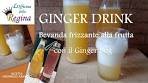 Ginger drink alla frutta - Bevanda fermentata con il Ginger Bug