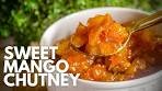 Goan Sweet Mango Chutney | Mango Chutney | Quick Raw ...