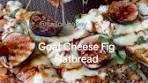 Goat Cheese & Fig Flatbread! RECIPE👇🏼 Flat bread or naan ...