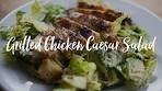 Grilled Chicken Caesar Salad