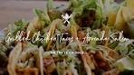 Grilled Chicken Tacos with Avocado Salsa
